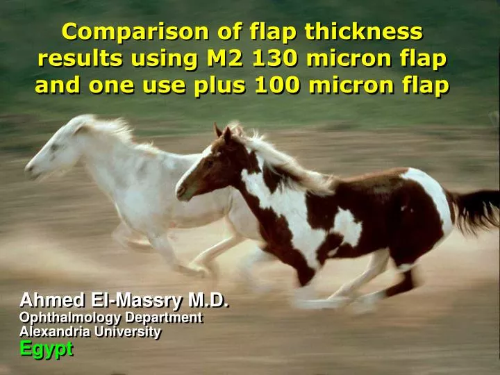 comparison of flap thickness results using m2 130 micron flap and one use plus 100 micron flap