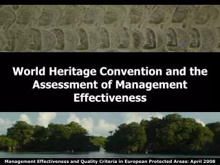 World Heritage Convention and the Assessment of Management Effectiveness