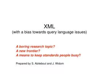 XML (with a bias towards query language issues)