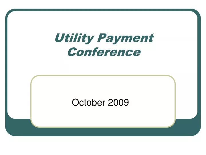 utility payment conference