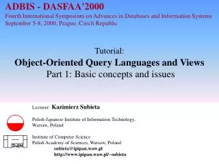 Tutorial: Object-Oriented Query Languages and Views Part 1: Basic concepts and issues