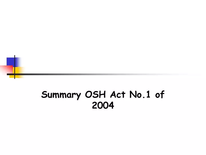 summary osh act no 1 of 2004