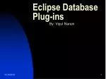Eclipse Database Plug-ins - slide 1