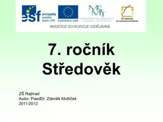 7 ro n k st edov k