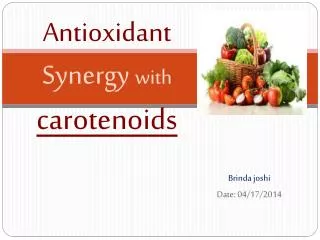 Antioxidant Synergy with carotenoids