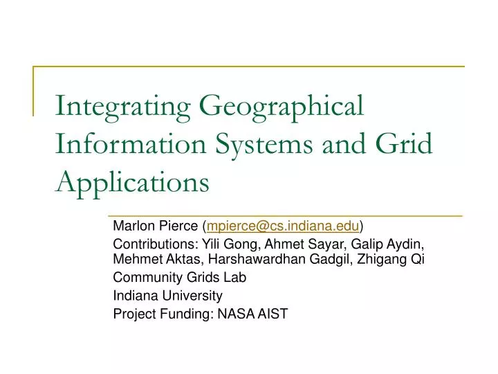 integrating geographical information systems and grid applications