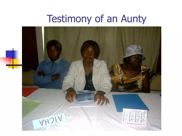 testimony of an aunty