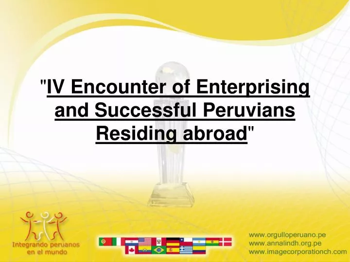 iv encounter of enterprising and successful peruvians residing abroad