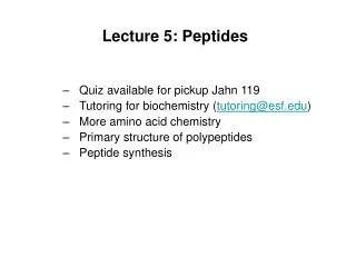 Lecture 5: Peptides