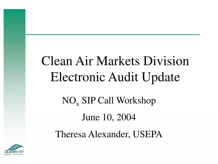 clean air markets division electronic audit update