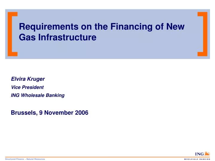requirements on the financing of new gas infrastructure