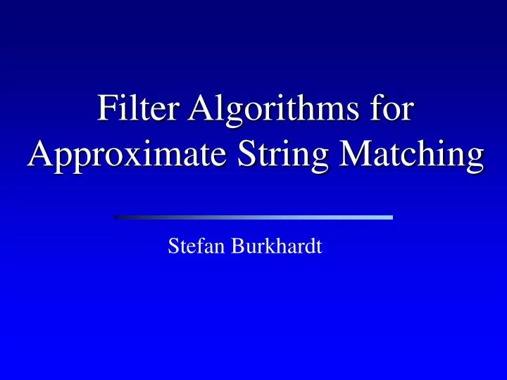 filter algorithms for approximate string matching