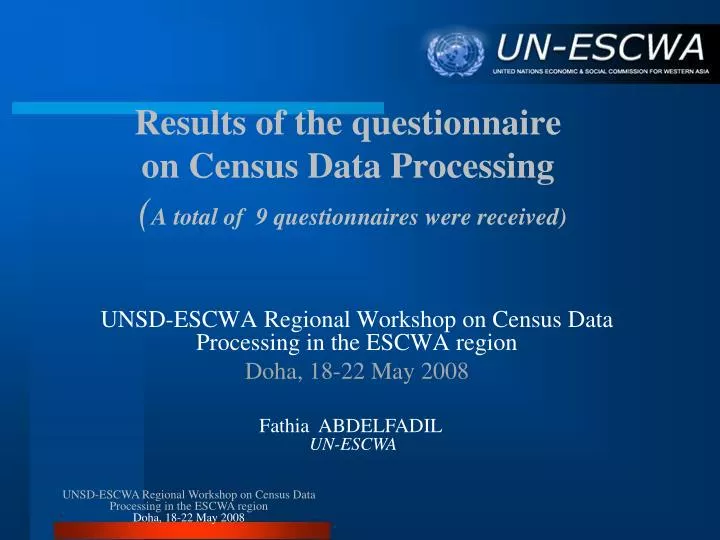 results of the questionnaire on census data processing a total of 9 questionnaires were received