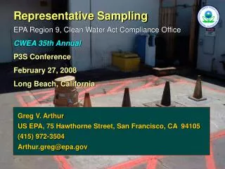 Representative Sampling EPA Region 9, Clean Water Act Compliance Office CWEA 35th Annual
