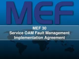 MEF 30 Service OAM Fault Management Implementation Agreement