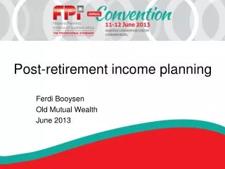 Post-retirement income planning