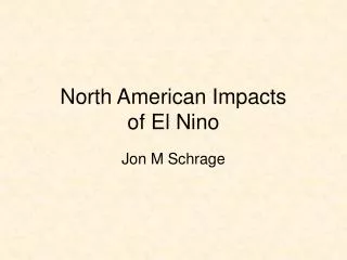 North American Impacts of El Nino