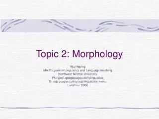 Topic 2: Morphology