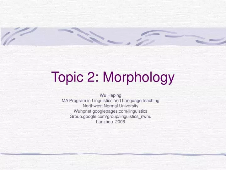 topic 2 morphology