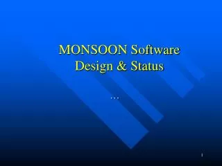 MONSOON Software Design &amp; Status