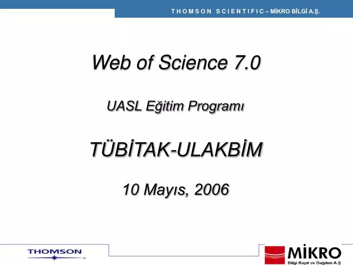 web of science 7 0 uasl e itim program t b tak ulakb m 10 may s 2006