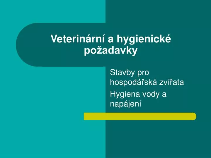 veterin rn a hygienick po adavky