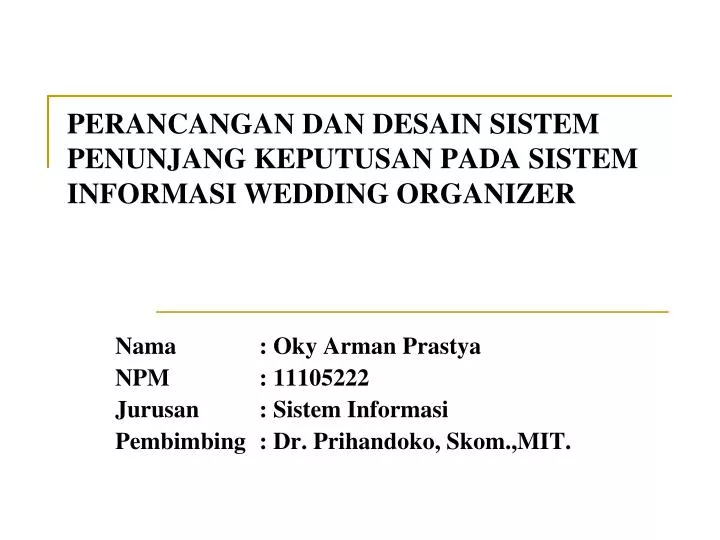 perancangan dan desain sistem penunjang keputusan pada sistem informasi wedding organizer