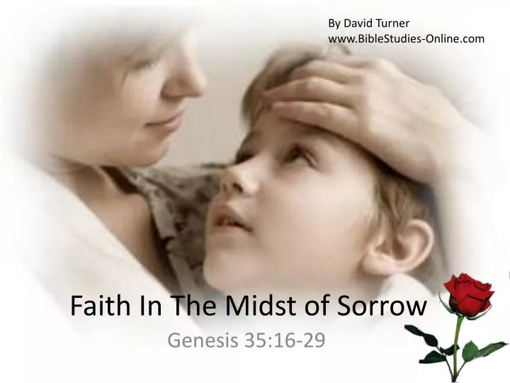 faith in the midst of sorrow