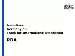 Germany on Track for International Standards: RDA