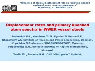 Displacement rates and primary knocked atom spectra in WWER vessel steels