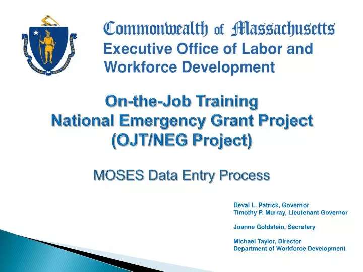 on the job training national emergency grant project ojt neg project moses data entry process