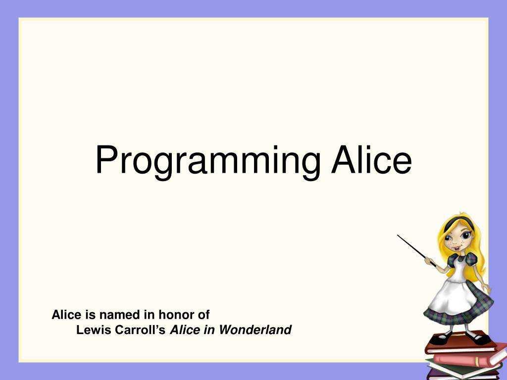 PPT - Programming Alice PowerPoint Presentation, free download - ID:6621890