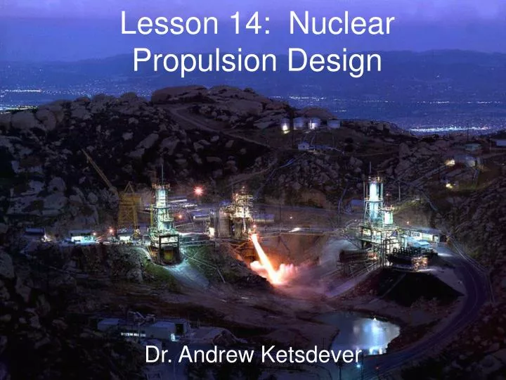 lesson 14 nuclear propulsion design