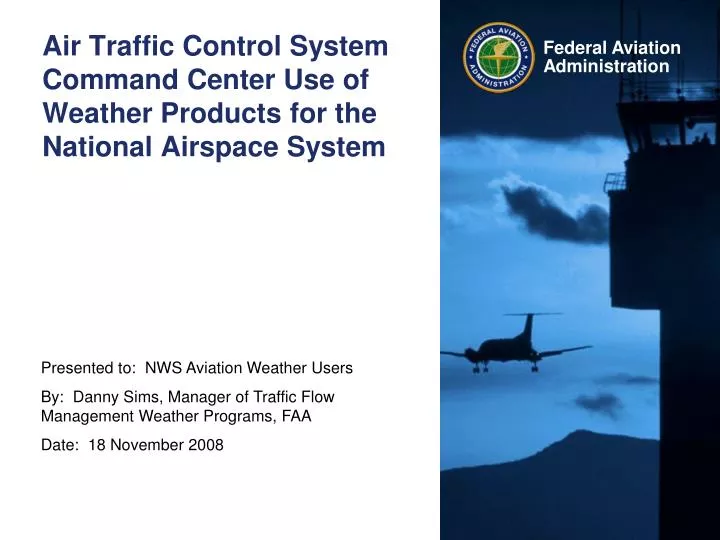 air traffic control system command center use of weather products for the national airspace system