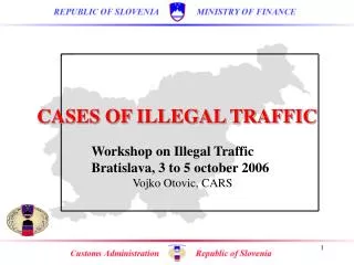 CASES OF ILLEGAL TRAFFIC