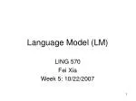 Language Model (LM)