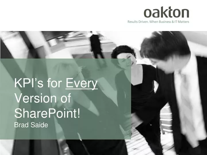 kpi s for every version of sharepoint brad saide