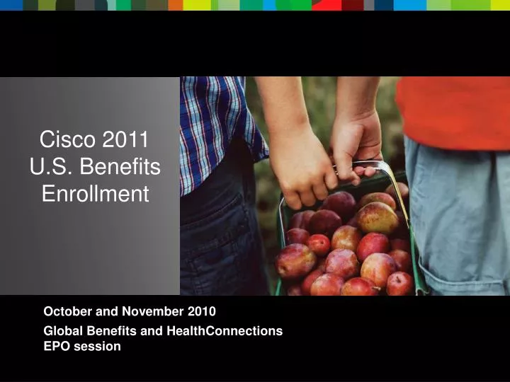 cisco 2011 u s benefits enrollment