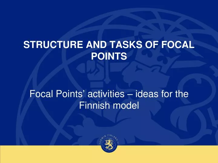 structure and tasks of focal points