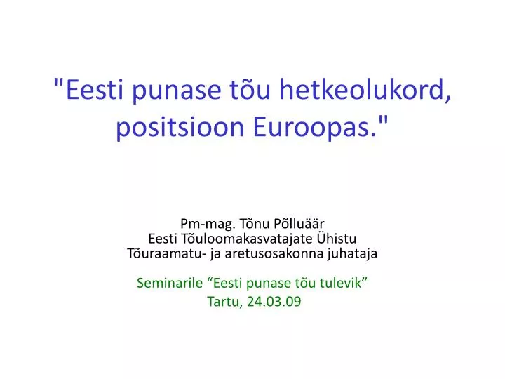 eesti punase t u hetkeolukord positsioon euroopas
