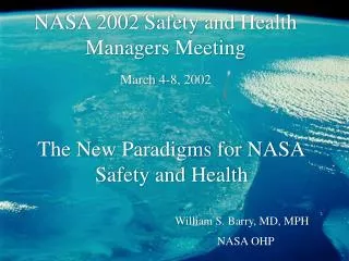The New Paradigms for NASA Safety and Health