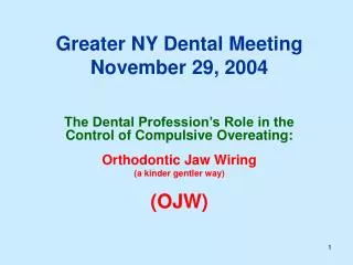 Greater NY Dental Meeting November 29, 2004