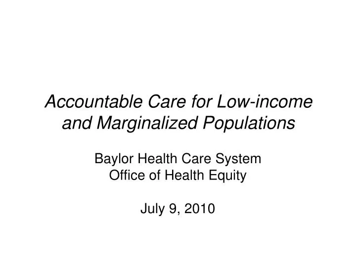 accountable care for low income and marginalized populations