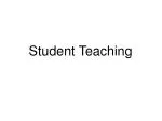 Student Teaching