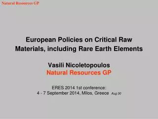 European Policies on Critical Raw Materials, including Rare Earth Elements