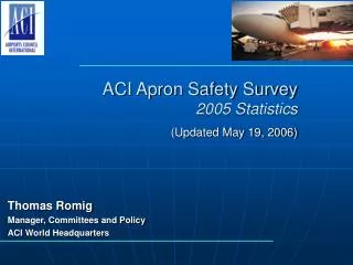 ACI Apron Safety Survey 2005 Statistics (Updated May 19, 2006)