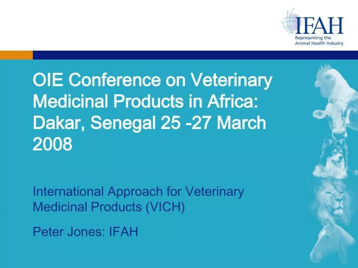 oie conference on veterinary medicinal products in africa dakar senegal 25 27 march 2008