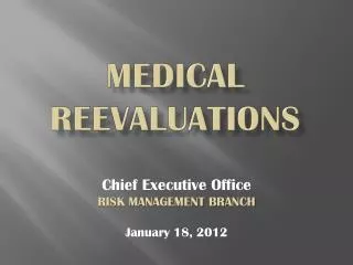 MEDICAL ReevaluationS