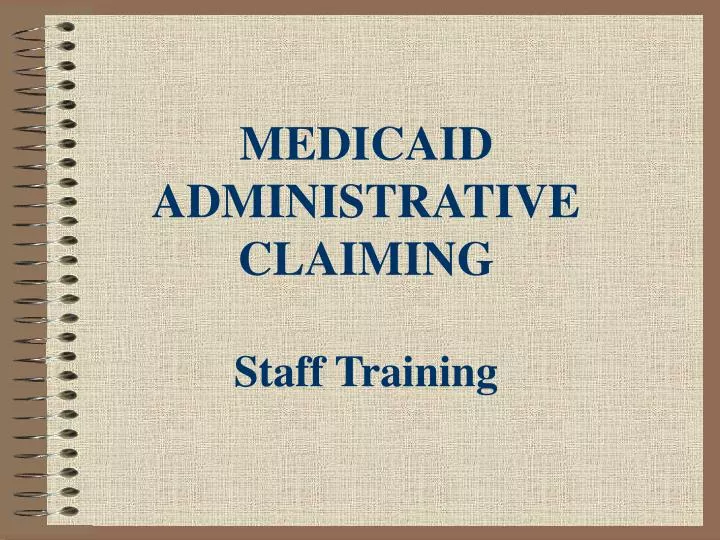 medicaid administrative claiming staff training