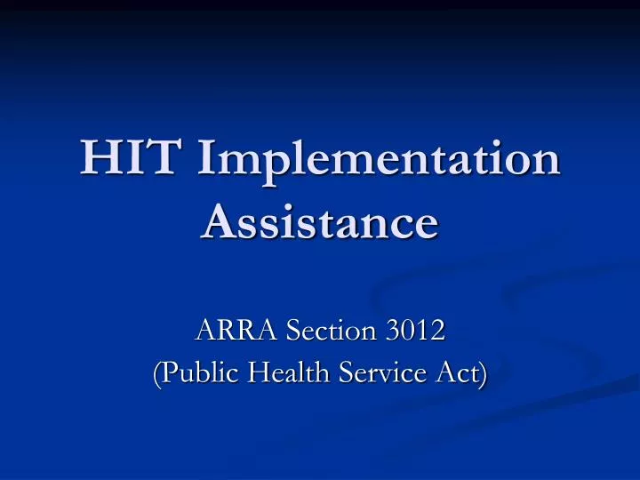 hit implementation assistance